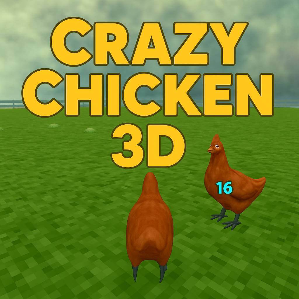Crazy Chicken 3D Unblocked